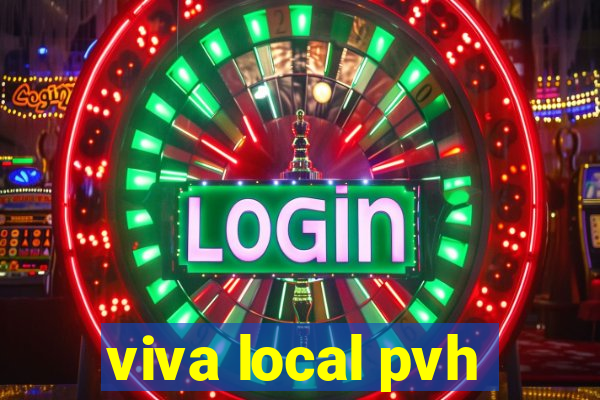 viva local pvh